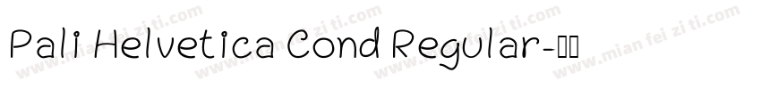 Pali Helvetica Cond Regular字体转换